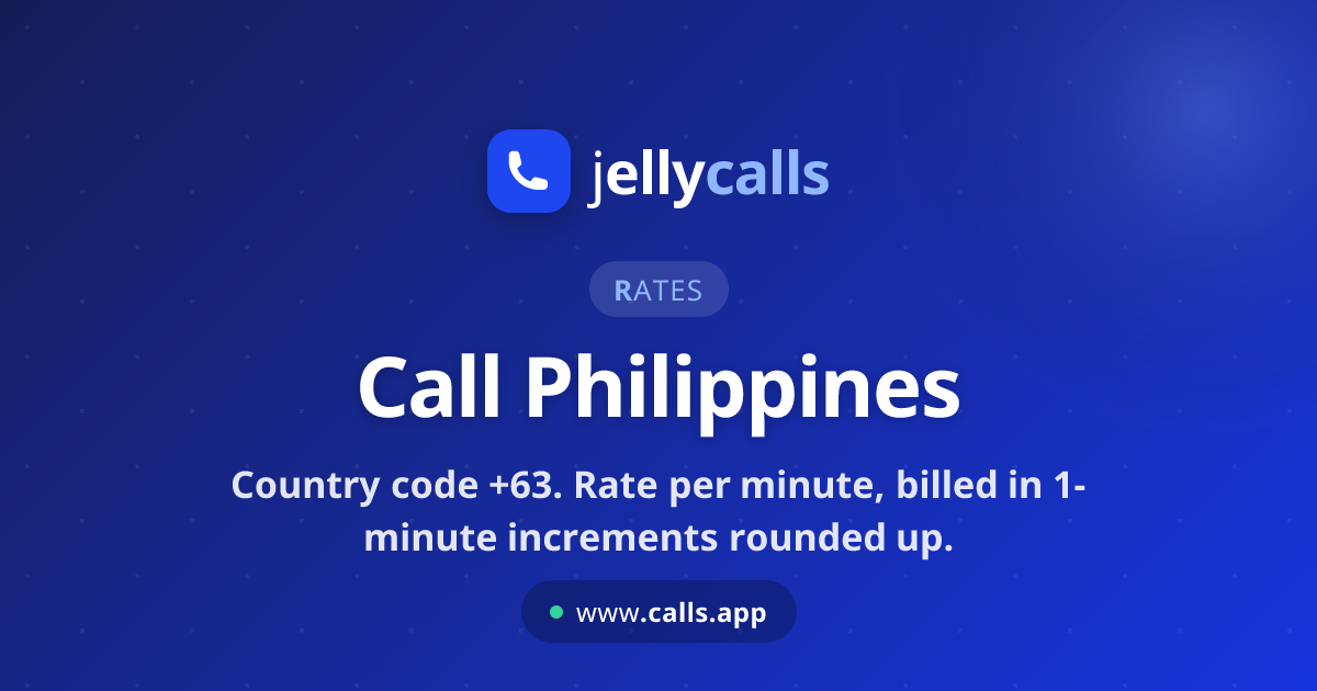 Call Philippines (+63) - Jelly Calls